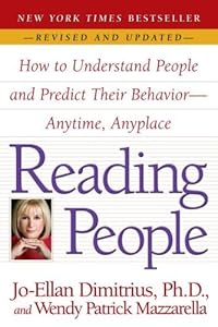 Reading People: How to Understand People and Predict Their Behavior -- Anytime, Anyplace by Jo-Ellan Dimitrius