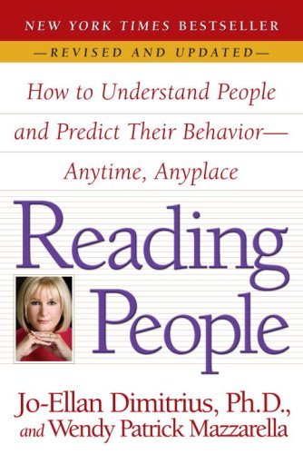 Reading People: How to Understand People and Predict Their Behavior -- Anytime, Anyplace by Jo-Ellan Dimitrius