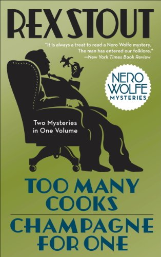 Too Many Cooks/Champagne for One (Nero Wolfe) by Rex Stout