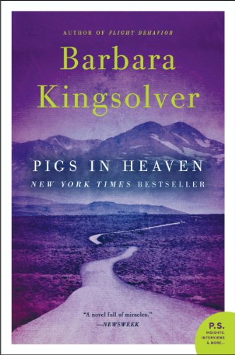 Pigs in Heaven: A Novel (P.S.) by Barbara Kingsolver