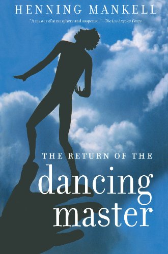 The Return of the Dancing Master by Henning Mankell