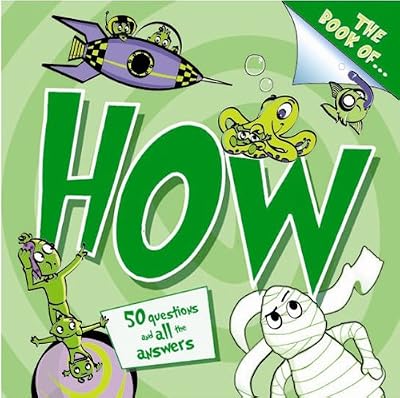 The Book of How?: And Other Questions Asking How?