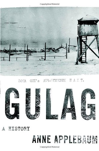 Gulag by Anne Applebaum