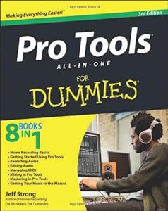 Pro Tools All-in-One For Dummies by Jeff Strong