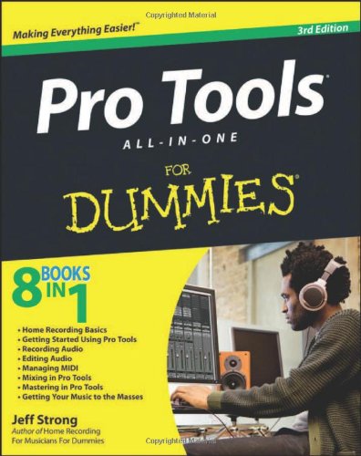 Pro Tools All-in-One For Dummies by Jeff Strong