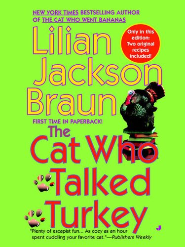 The cat who talked turkey by Lilian Jackson Braun