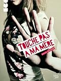 Touche pas à ma mère par Hervé Mestron