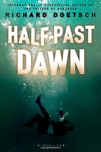 Half-Past Dawn: A Thriller