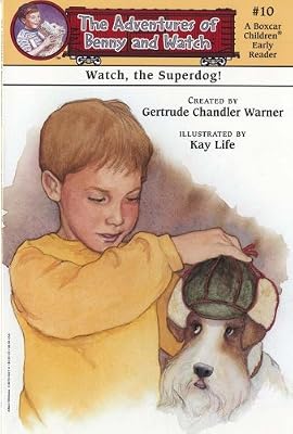 Watch, the Superdog! (Boxcar Children Early Reader #10) (Adventures of Benny and Watch)