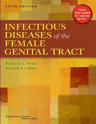 Infectious Diseases of the Female Genital Tract (INFECTIOUS DISEASE OF THE FEMALE GENITAL TRACT ( SWEET)) by Richard L. Sweet MD