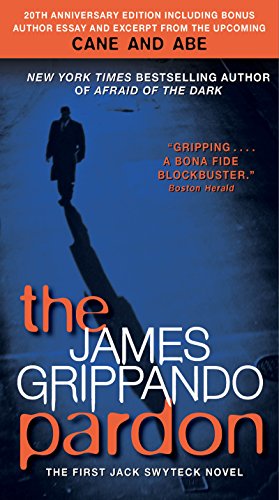The Pardon (Jack Swyteck Book 1) by James Grippando