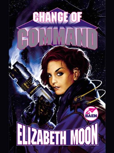 Change of Command (The Serrano Legacy Book 6) by Elizabeth Moon