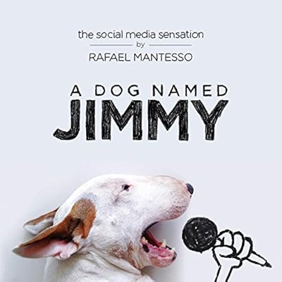 A Dog Named Jimmy