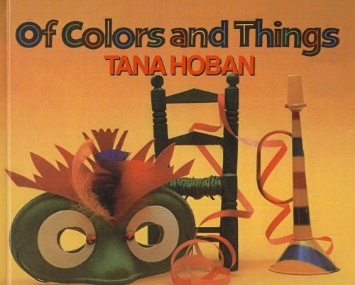Of Colors and Things by Tana Hoban
