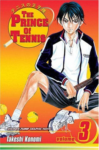 The Prince of Tennis, Vol. 3 by Takeshi Konomi