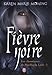 Fièvre noire