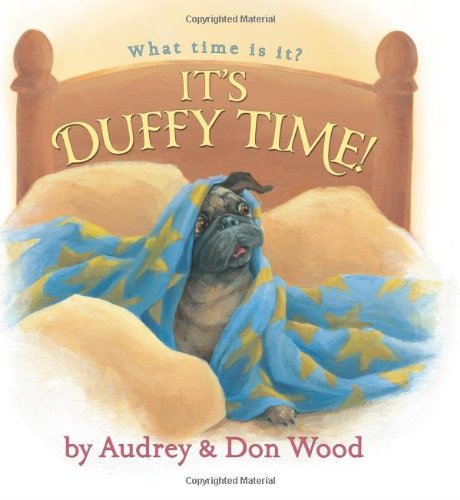 It's Duffy Time! by Audrey Wood