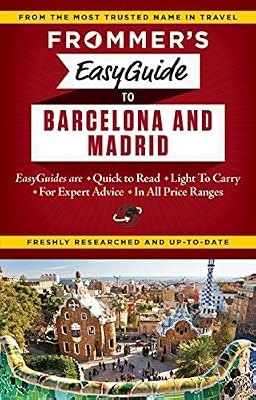 Frommer's EasyGuide to Barcelona and Madrid