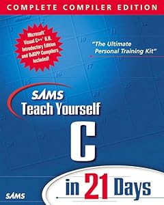 Sams Teach Yourself C in 21 Days, Complete Compiler Edition, Version 2.0 (Teach Yourself -- Days)