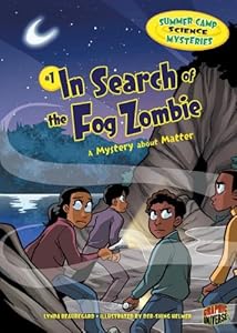 In Search of the Fog Zombie: A Mystery About Matter