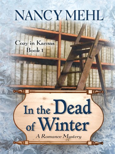 The Dead of Winter: A Romance Mystery by Nancy Mehl