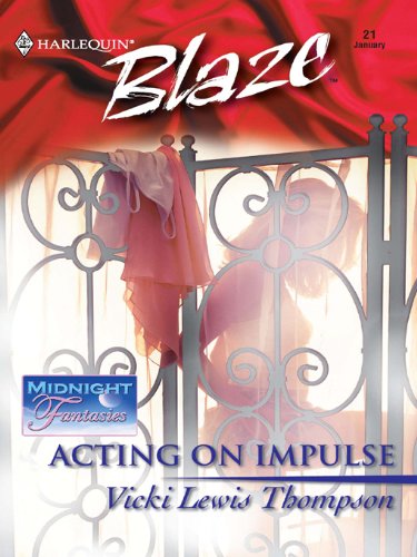 Acting on Impulse (Harlequin Blaze) by Vicki Lewis Thompson