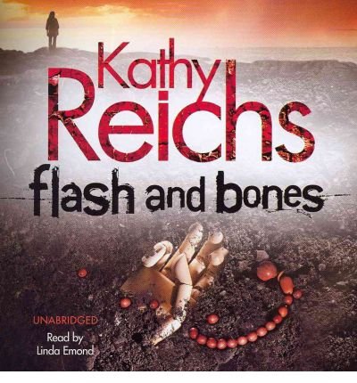 Flash and Bones by Kathy Reichs