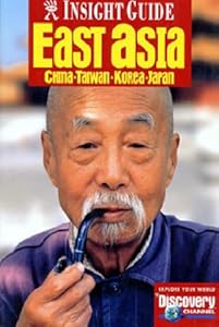 East Asia (Insight Guide East Asia)
