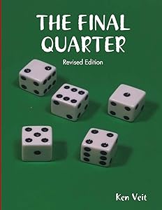 THE FINAL QUARTER by Ken Veit