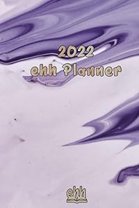 2022 ehh Planner: Monthly, Weekly, Daily Planner for People with ADHD or Executive Function Problems, Light Cover by ehh Books