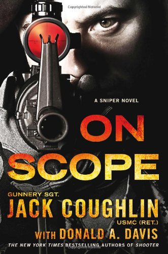 On Scope: A Sniper Novel by Jack Coughlin