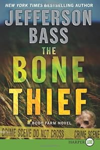 The Bone Thief LP: A Body Farm Novel