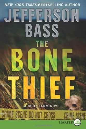The Bone Thief LP: A Body Farm Novel by Jefferson Bass