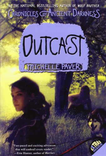 Chronicles of Ancient Darkness #4: Outcast by Michelle Paver