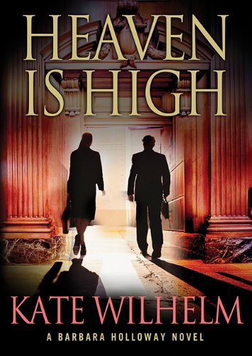 Heaven Is High by Kate Wilhelm
