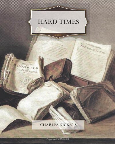Hard Times by Charles Dickens