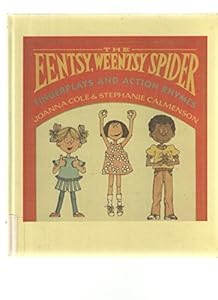 Eentsy, Weentsy Spider: Fingerplays and Action Rhymes