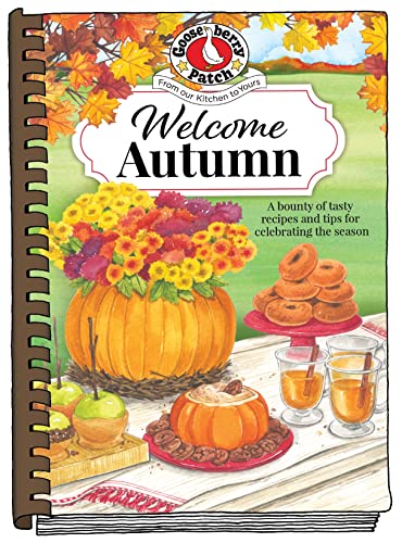Welcome Autumn (Seasonal Cookbook Collection) by Gooseberry Patch