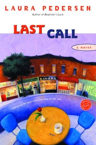 Last Call (Ballantine Reader's Circle) by Laura Pedersen