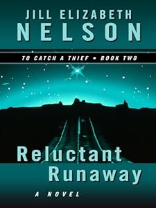 Reluctant Runaway by Jill Elizabeth Nelson
