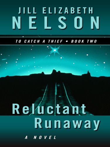 Reluctant Runaway by Jill Elizabeth Nelson
