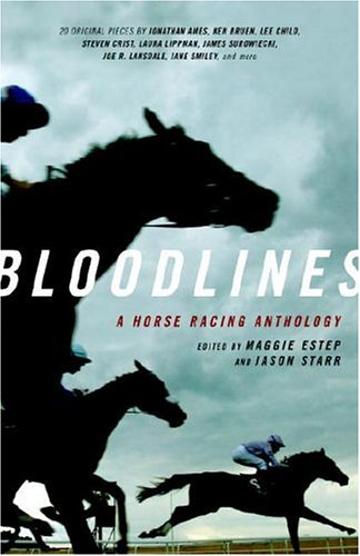 Bloodlines: A Horse Racing Anthology by Jason Starr