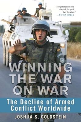 Winning the War on War: The Decline of Armed Conflict Worldwide