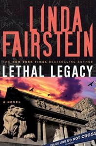 Lethal Legacy (Alexandra Cooper Novel): A Novel