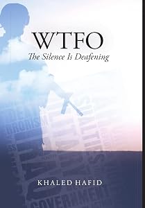 WTFO - The Silence Is Deafening by Khaled Hafid