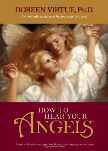 How to Hear Your Angels by Doreen Virtue