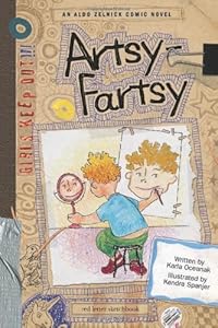 Artsy-Fartsy (The Aldo Zelnick Comic Novel Series)