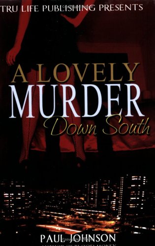 A Lovely Murder Down South by Paul Johnson