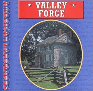 Valley Forge (American Landmarks)