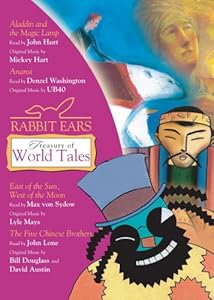 Rabbit Ears Treasury of World Tales: Volume One: Aladdin, Anansi, East of the Sun/West of the Moon, The Five Chinese Brothers by John Lone